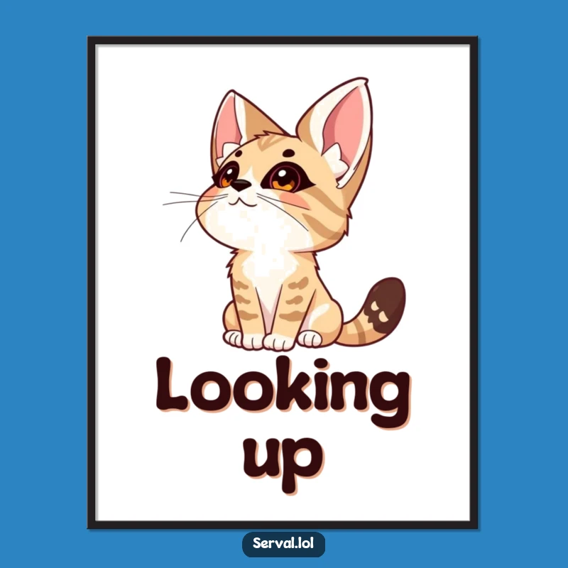 Funny Serval Wonder Poster: Artistic Cat Expression, Perfect Funny Gift for Walls