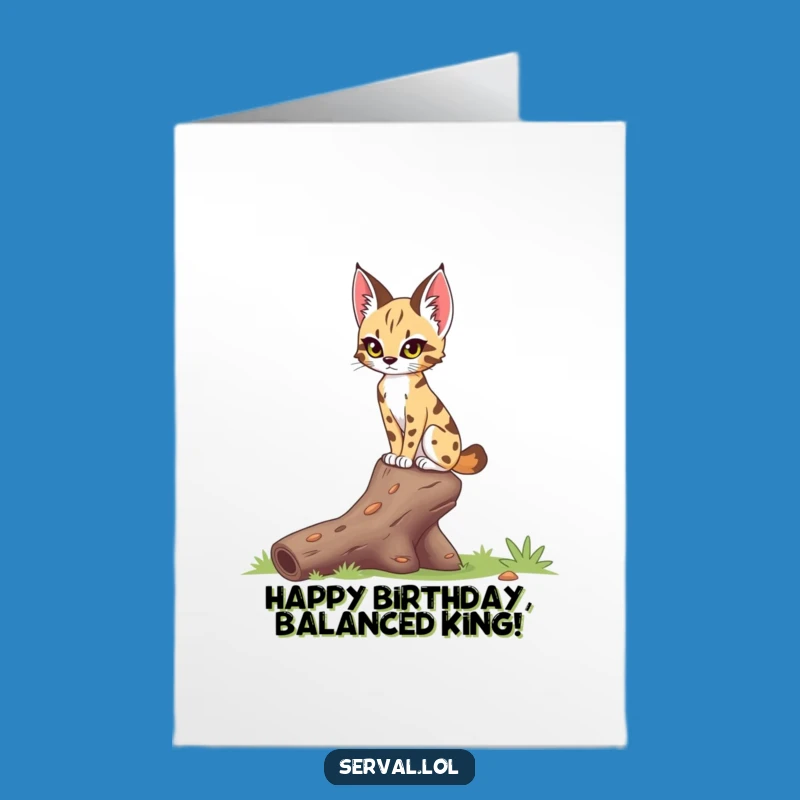 Free Printable Birthday Card: Focused Serval Balance, Skillful Downloadable Gift