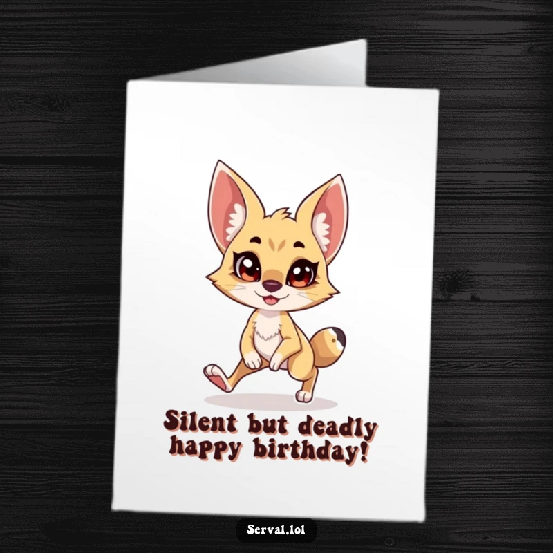 Funny Free Printable Birthday Card: Serval tiptoeing mischievously with a wide, excited grin.