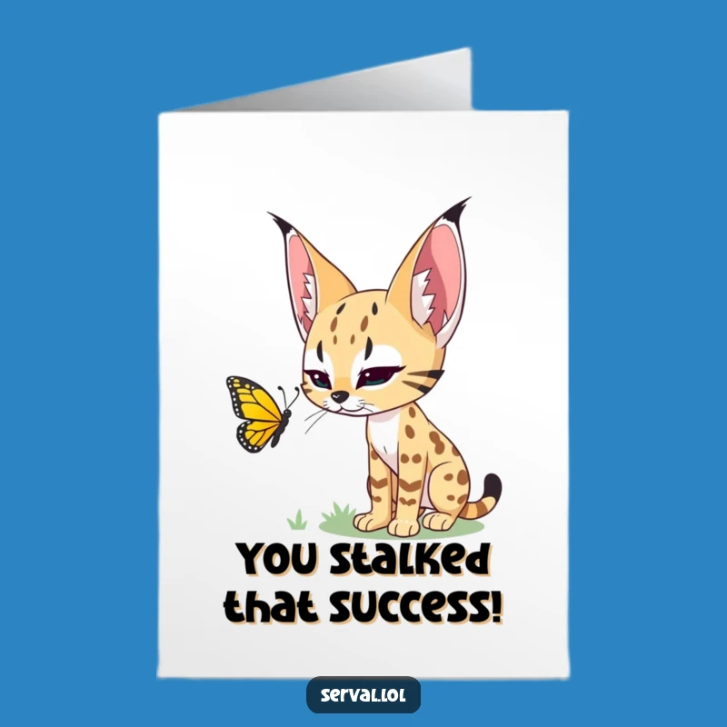 Free Printable Congrats Card: Serval Pounce, Hilarious Downloadable Achievement Gift!