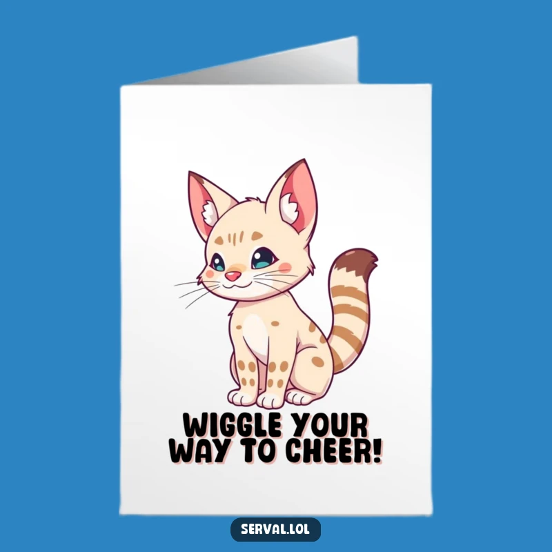 Free Printable Congrats Card: Serval Shimmy, Hilarious Downloadable Achievement Gift!