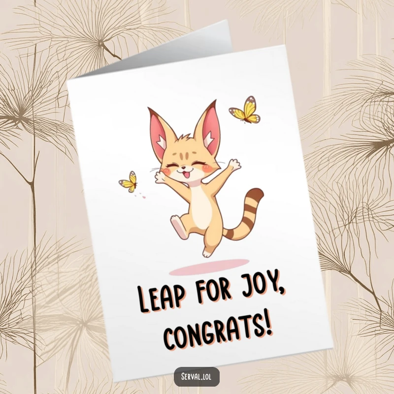 Cute Free Printable Congratulations Card: A kawaii serval leaps playfully to catch a fluttering butterfly, celebrating success.