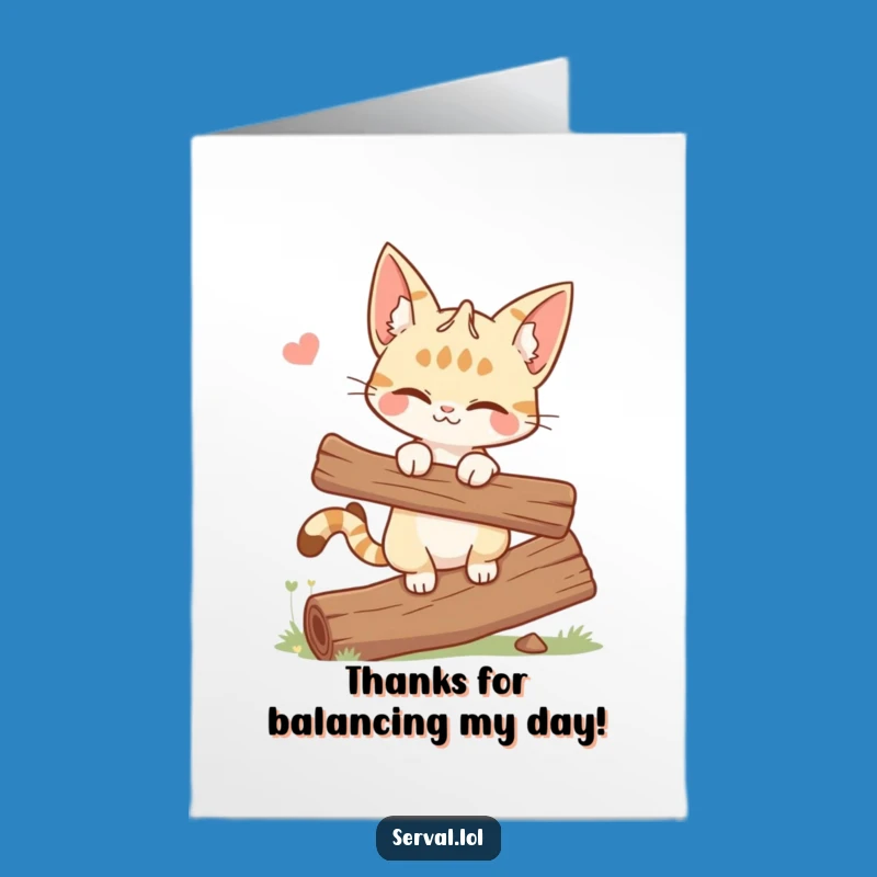 Charming Free Printable Thank You Card: Serval Cat's Balanced Thanks, Downloadable Gratitude