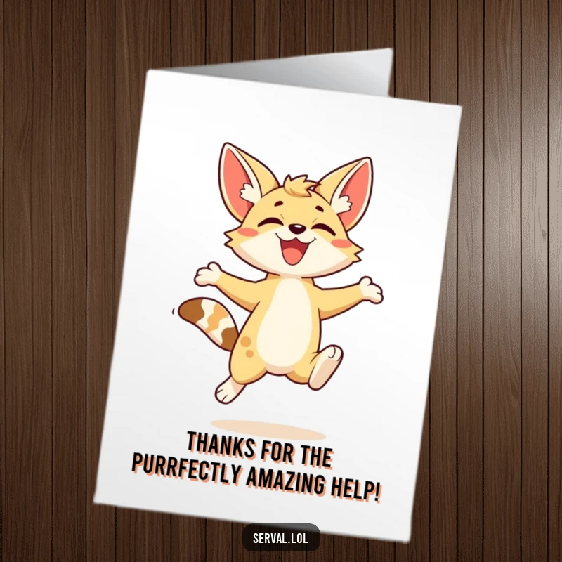 Funny free printable thank you card depicting a kawaii serval cat in a spontaneous, joyful leap.