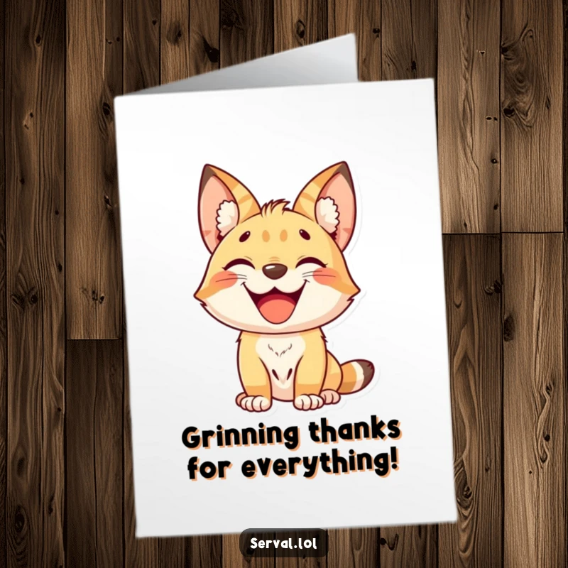Funny Free Printable Thank You Card: A kawaii serval radiating joy with a wide, delighted grin, a downloadable thank you.