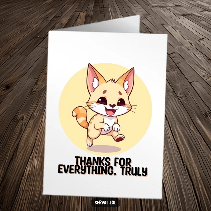 Funny Free Printable Thank You Card depicting a serval gleefully chasing its tail with a big smile.