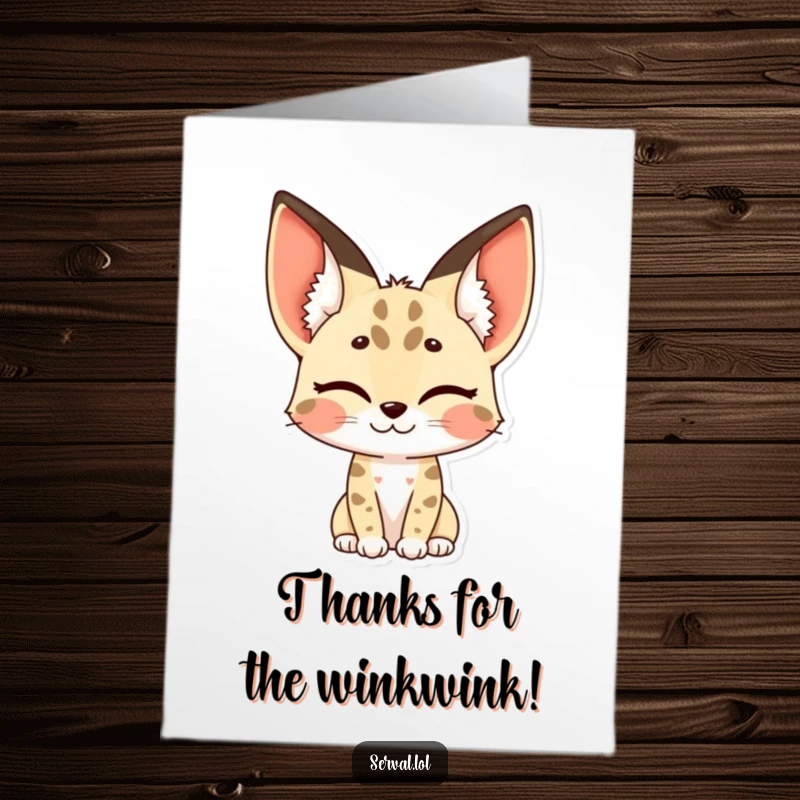 Funny Free Printable Thank You Card: A serval winking playfully, its distinctive spotted ears adding a hint of mischief to the thanks.