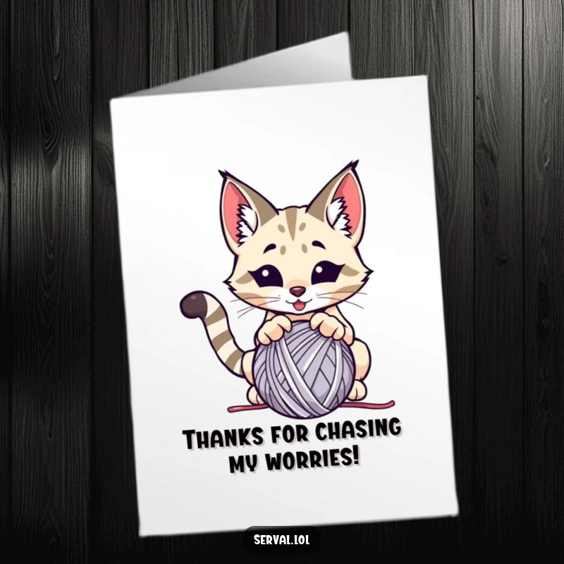 Funny Free Printable Thank You Card: A serval cat playfully attacks a ball of yarn, symbolizing a fun way to say thanks.