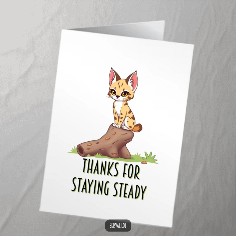 Funny Free Printable Thank You Card showing a serval maintaining delicate balance on a fallen log with a sharp, focused gaze.