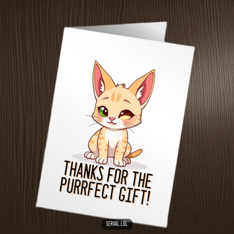 Funny Free Printable Thank You Card: Serval cat in a stealthy crouch, ready to spring with enthusiastic and playful gratitude.