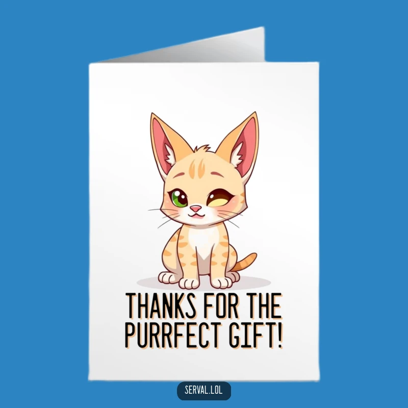 Amusing Free Printable Thank You Card: Serval Cat's Energetic Gratitude, Downloadable Appreciation