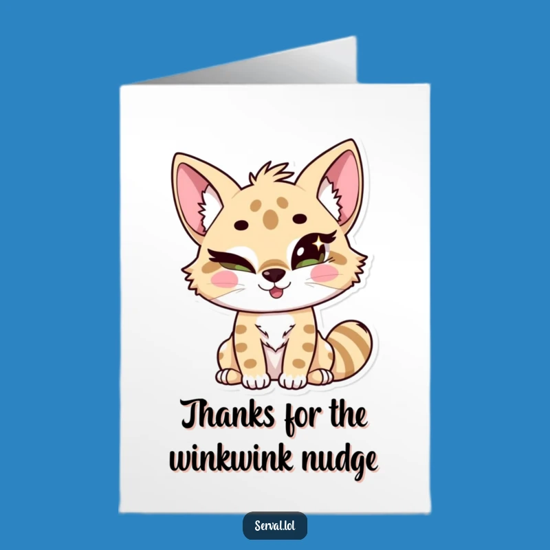 Free Printable Winking Serval Thank You Card - Amusing Downloadable Gift for a Playful Thanks