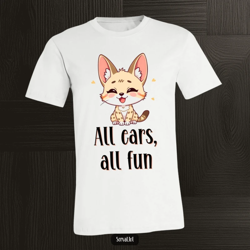 Funny Serval T-Shirt: A serval with its ears perked high, listening intently with a look of joyful anticipation, perfect present.
