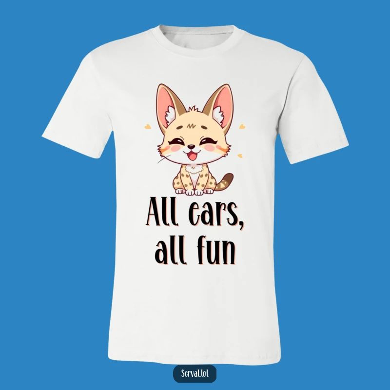 Funny Serval Listening T-Shirt: Perked Ears Cat Tee, Expressive Humorous Gift